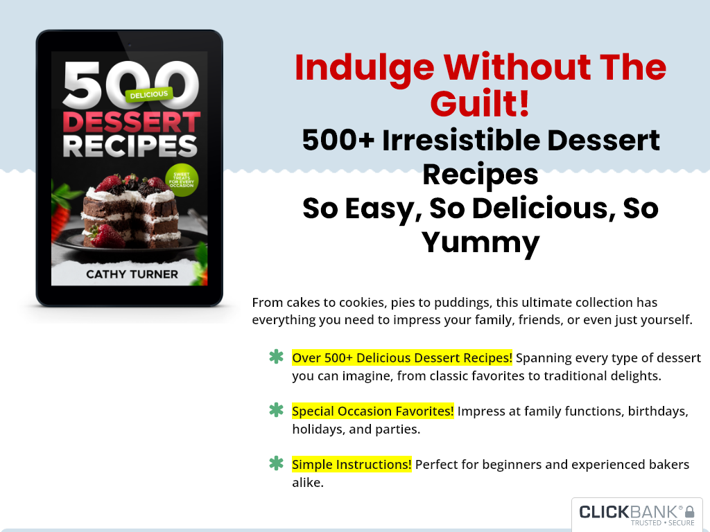 500 MOUTHWATERING DESSERT RECIPES REVIEW : KEY TAKEAWAYS FROM USAGE